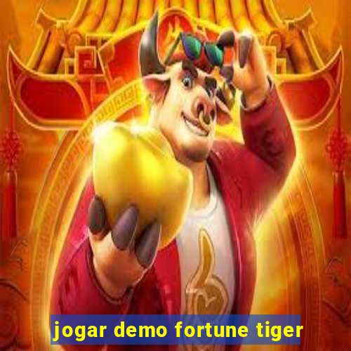 jogar demo fortune tiger